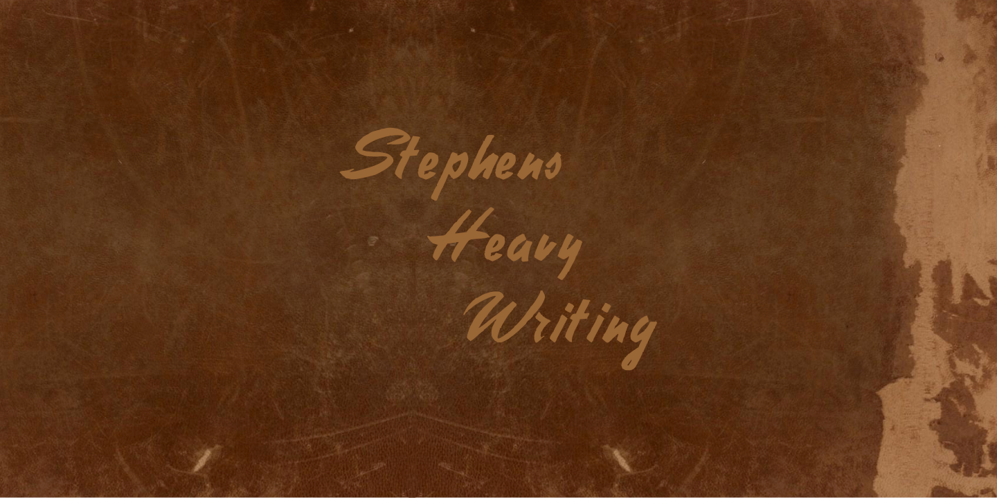 Stephens Heavy Writing